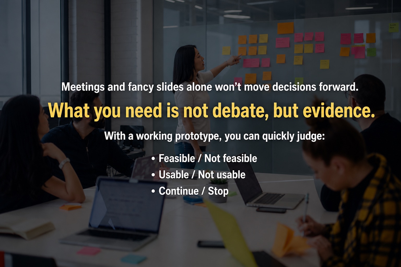 What you need is not debate, but evidence.